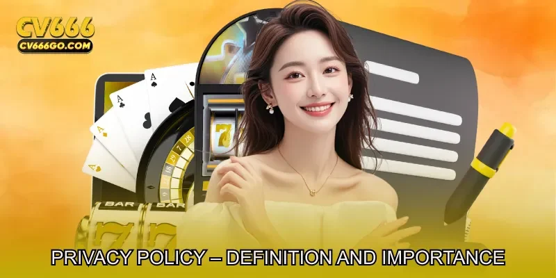 Privacy Policy – Definition and Importance